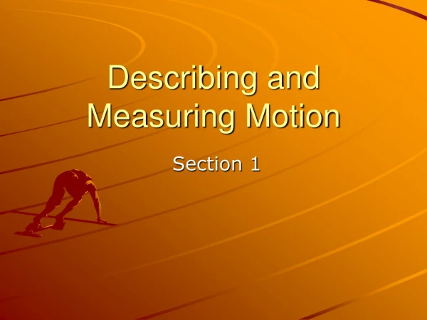 Describing and Measuring Motion