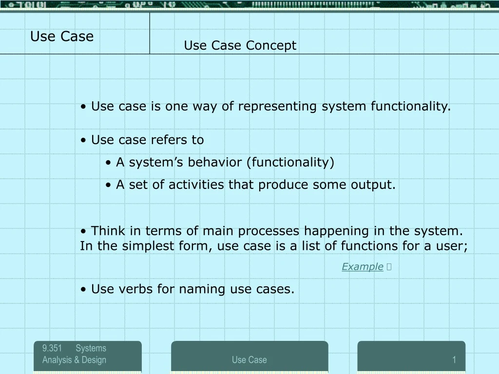 think in terms of main processes happening