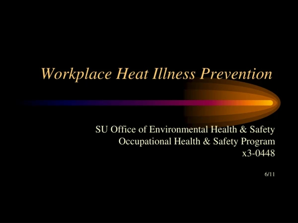 Workplace Heat Illness Prevention