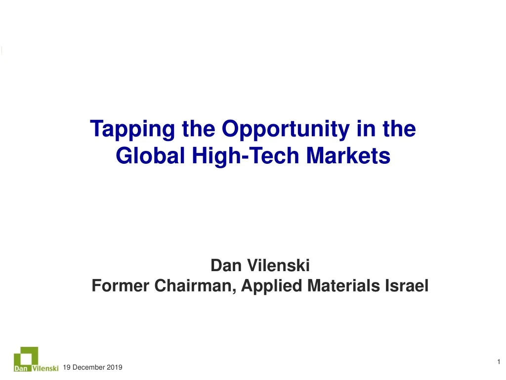 tapping the opportunity in the global high tech markets