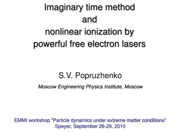 Imaginary time method  and nonlinear ionization by  powerful free electron lasers
