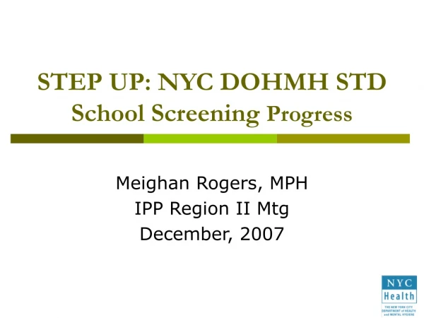 STEP UP: NYC DOHMH STD School Screening  Progress