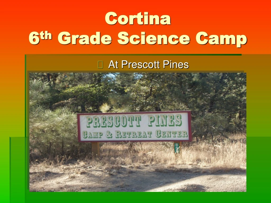 cortina 6 th grade science camp