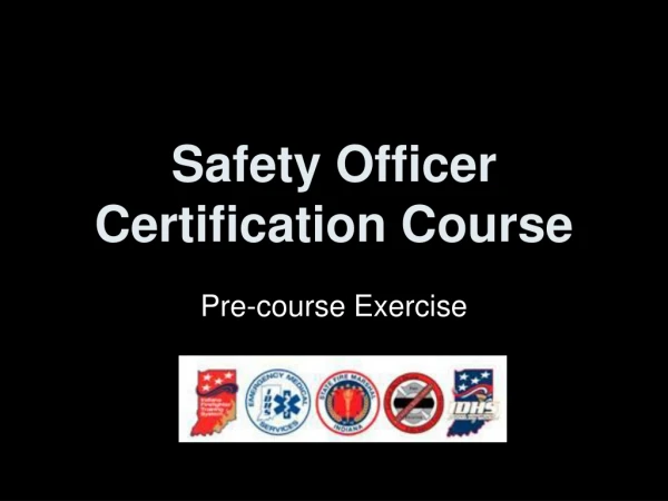 Safety Officer Certification Course