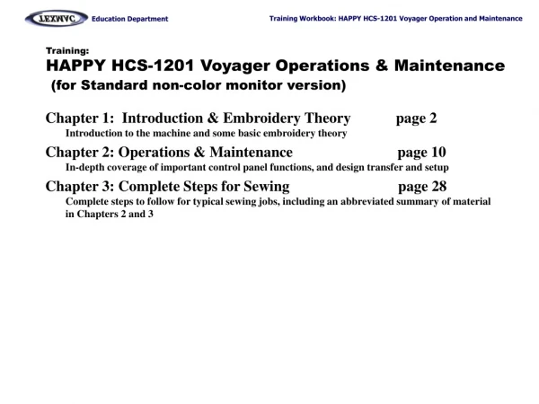 Training: HAPPY HCS-1201 Voyager Operations &amp; Maintenance (for Standard non-color monitor version)