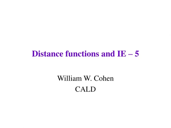 Distance functions and IE – 5