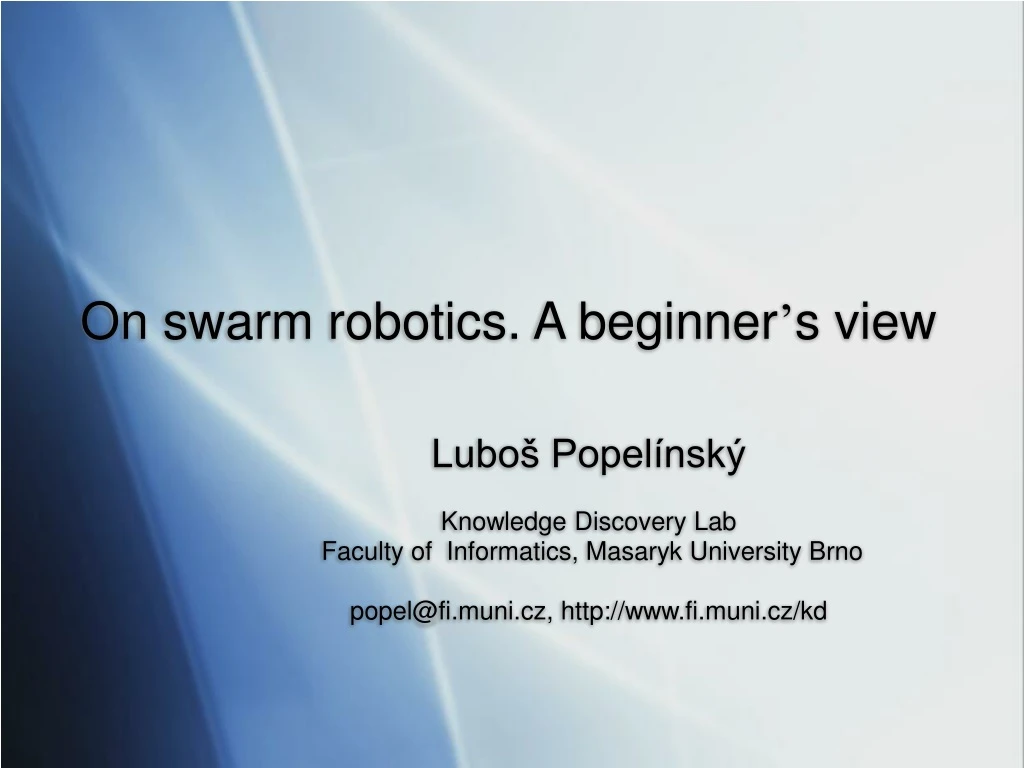 on swarm robotics a beginner s view