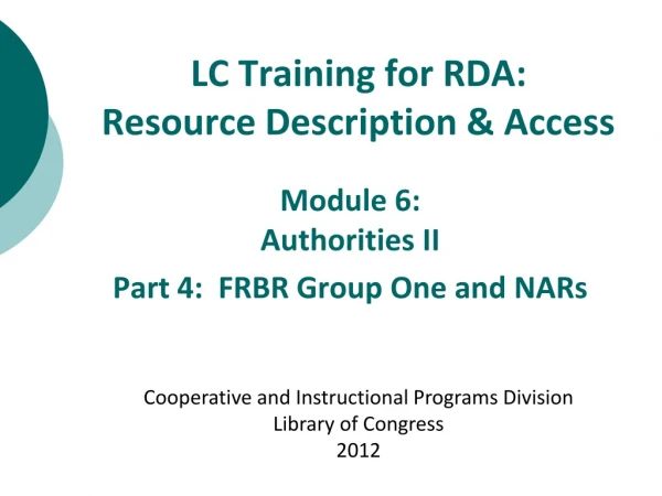 LC Training for RDA: Resource Description &amp; Access