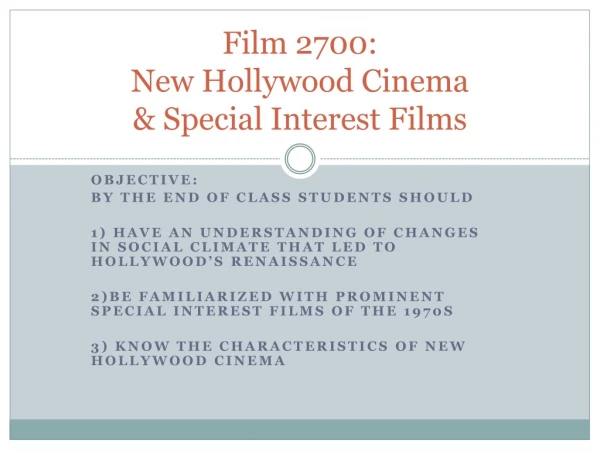 Film 2700:  New Hollywood Cinema &amp; Special Interest Films