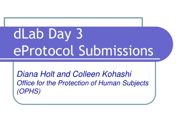 dLab Day 3 eProtocol Submissions