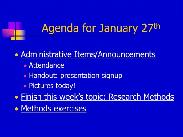 Agenda for January 27 th