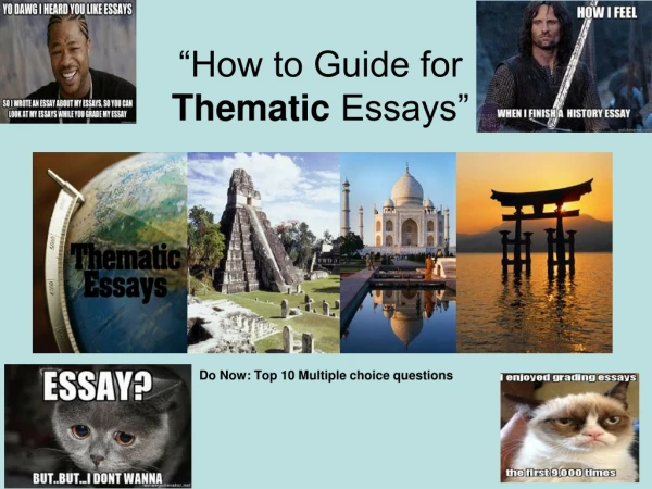 “How to Guide for              Thematic  Essays”
