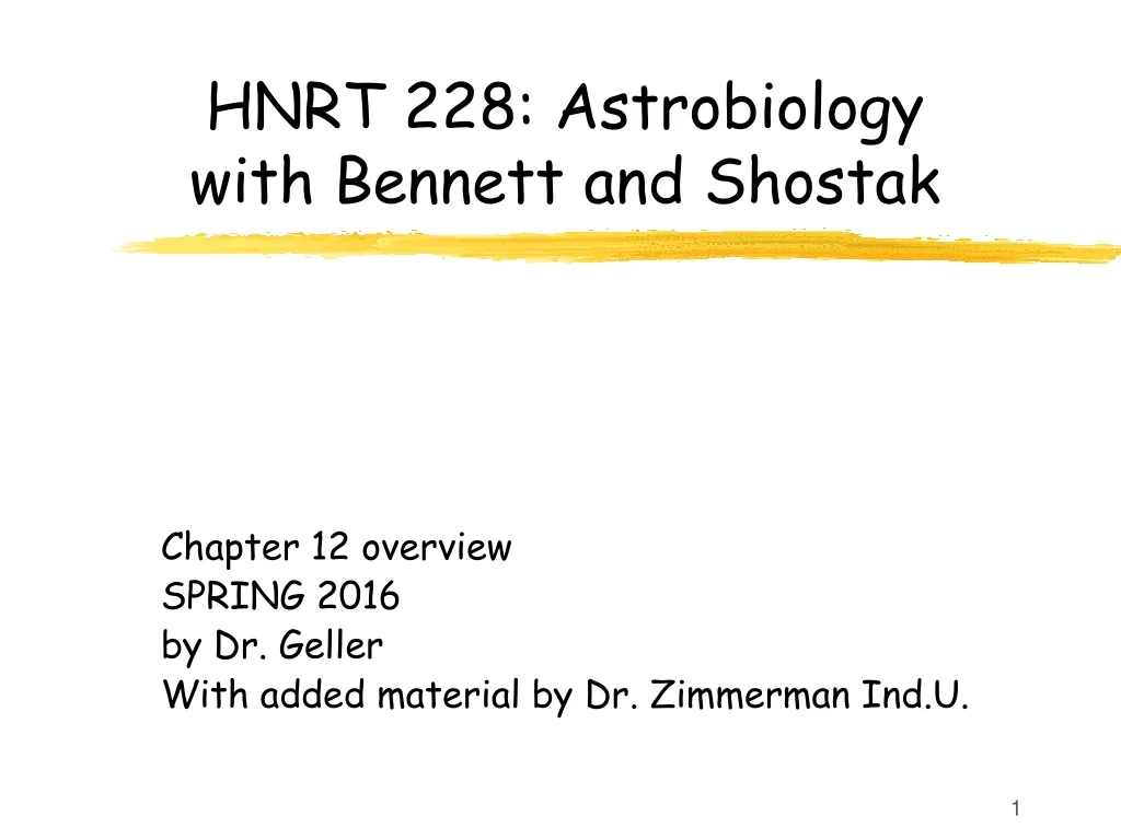 hnrt 228 astrobiology with bennett and shostak