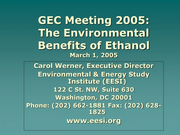 GEC Meeting 2005:  The Environmental Benefits of Ethanol March 1, 2005