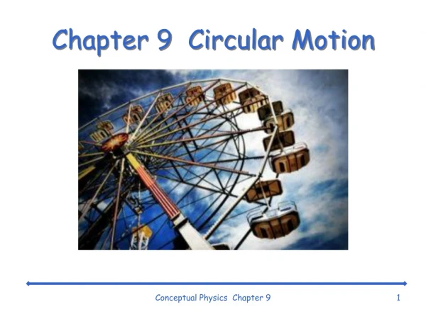 Chapter 9  Circular Motion