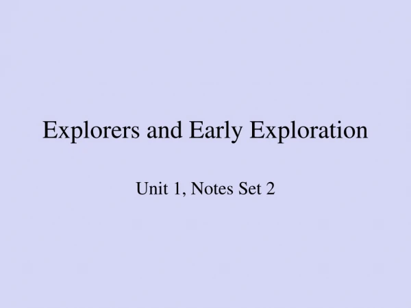 Explorers and Early Exploration