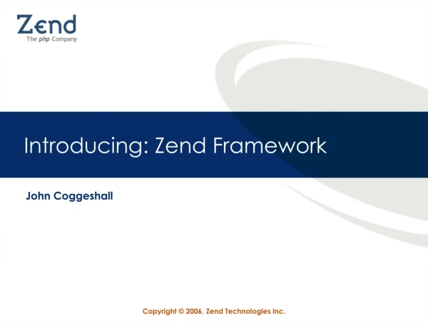 Introducing: Zend Framework