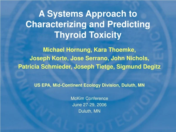 A Systems Approach to Characterizing and Predicting  Thyroid Toxicity