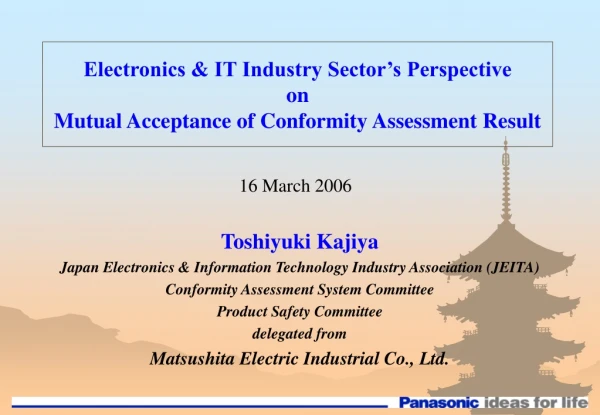 Toshiyuki Kajiya Japan Electronics &amp; Information Technology Industry Association (JEITA)