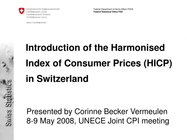 Introduction of the Harmonised Index of Consumer Prices (HICP) in Switzerland