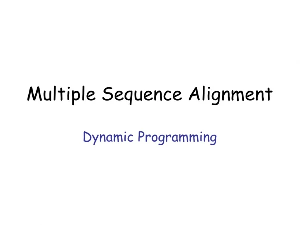 Multiple Sequence Alignment