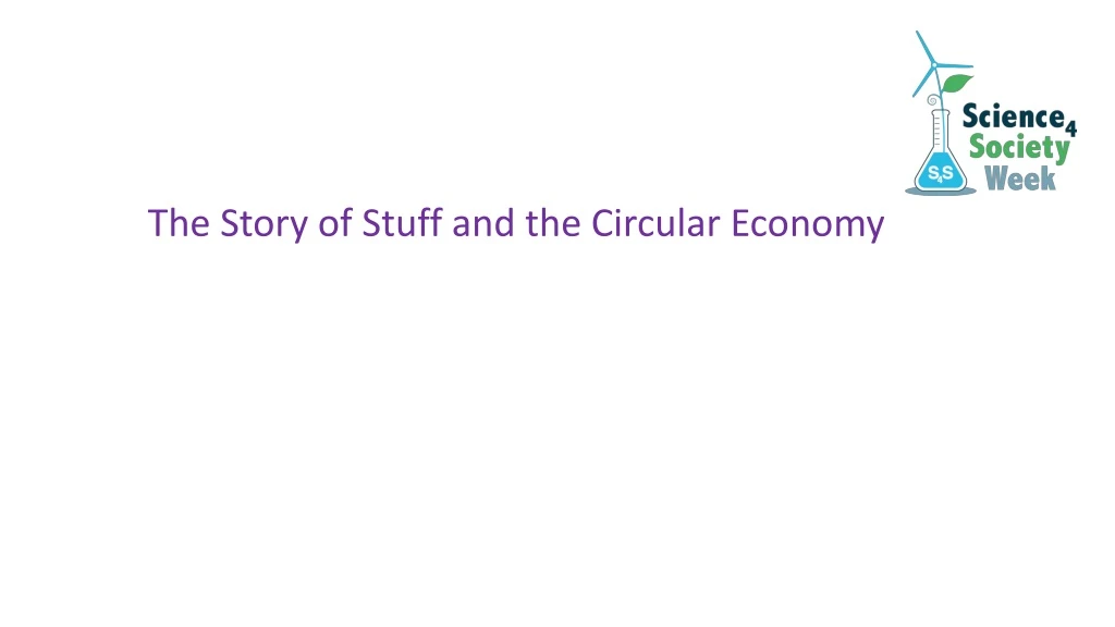 the story of stuff and the circular economy