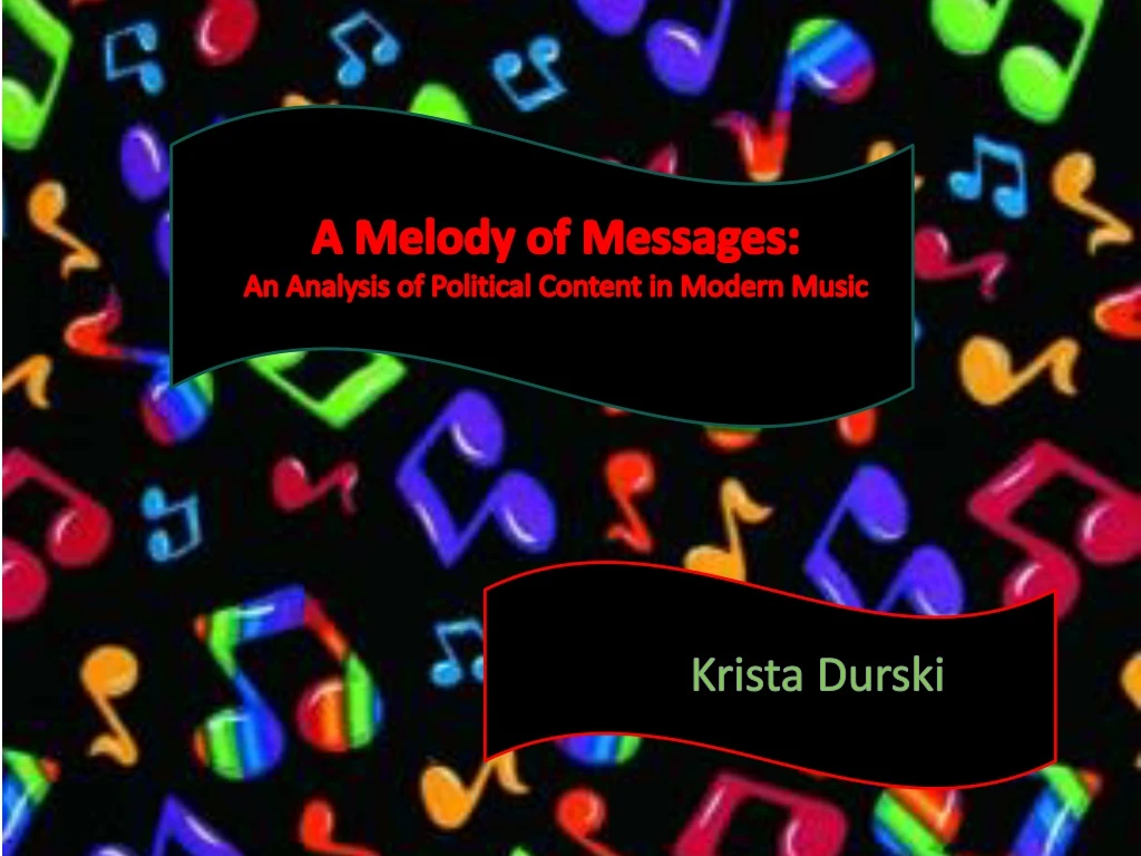 a melody of messages an analysis of political