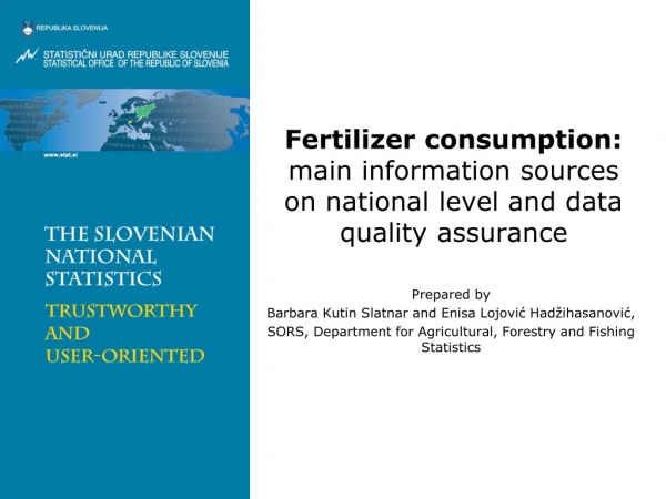 Fertilizer consumption:  main information sources on national level and data quality assurance