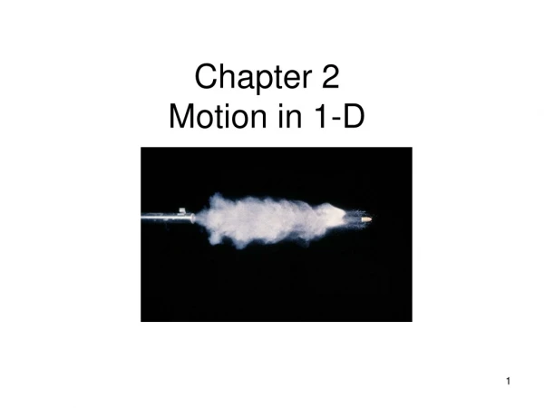 Chapter 2 Motion in 1-D