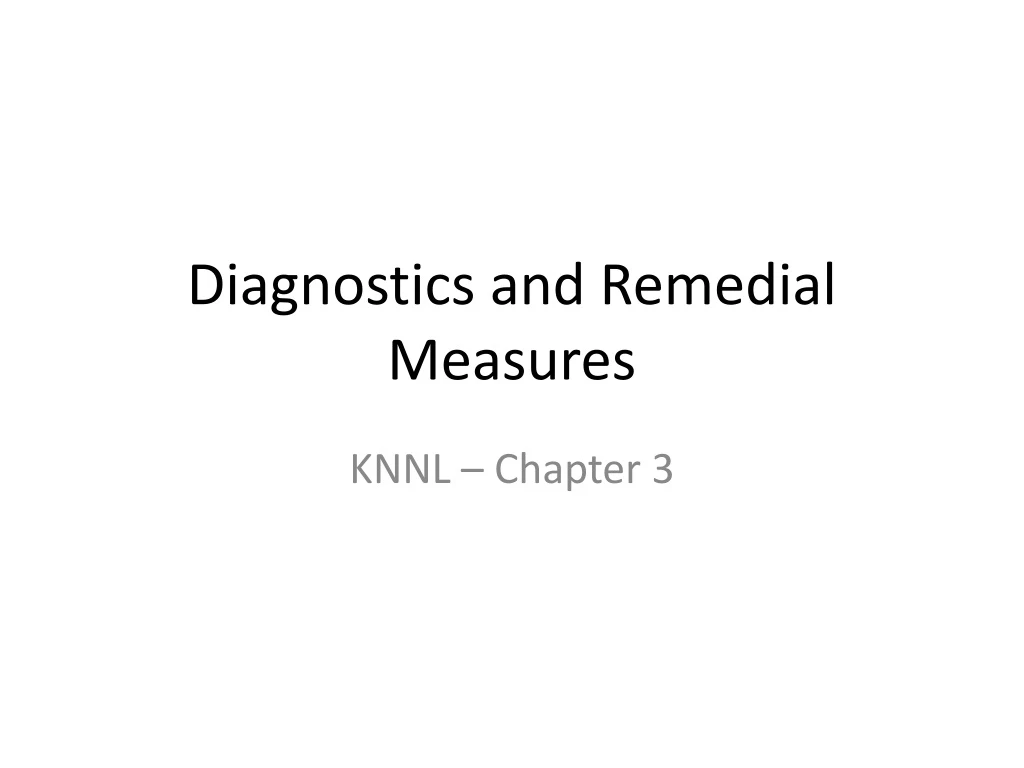 diagnostics and remedial measures