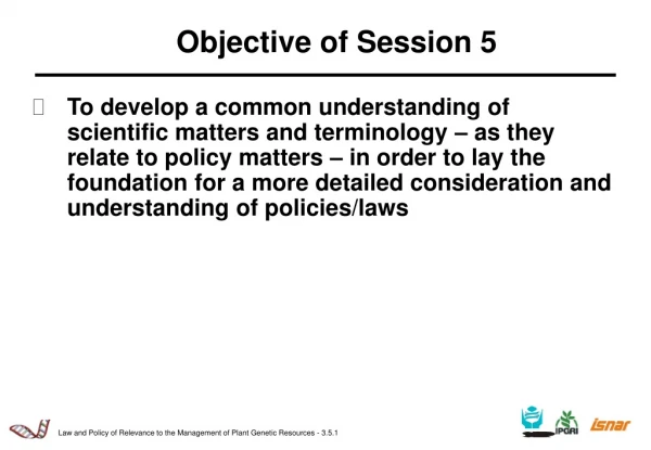 Objective of Session 5