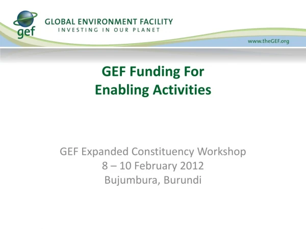 GEF Funding For  Enabling Activities
