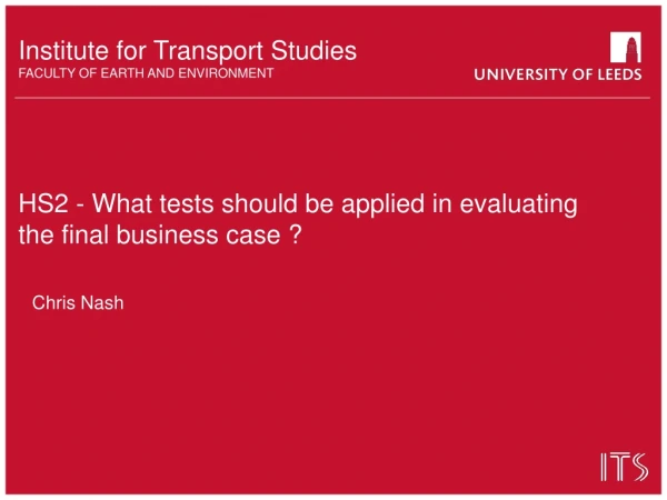 HS2 -  What tests should be applied in evaluating the final business case ?