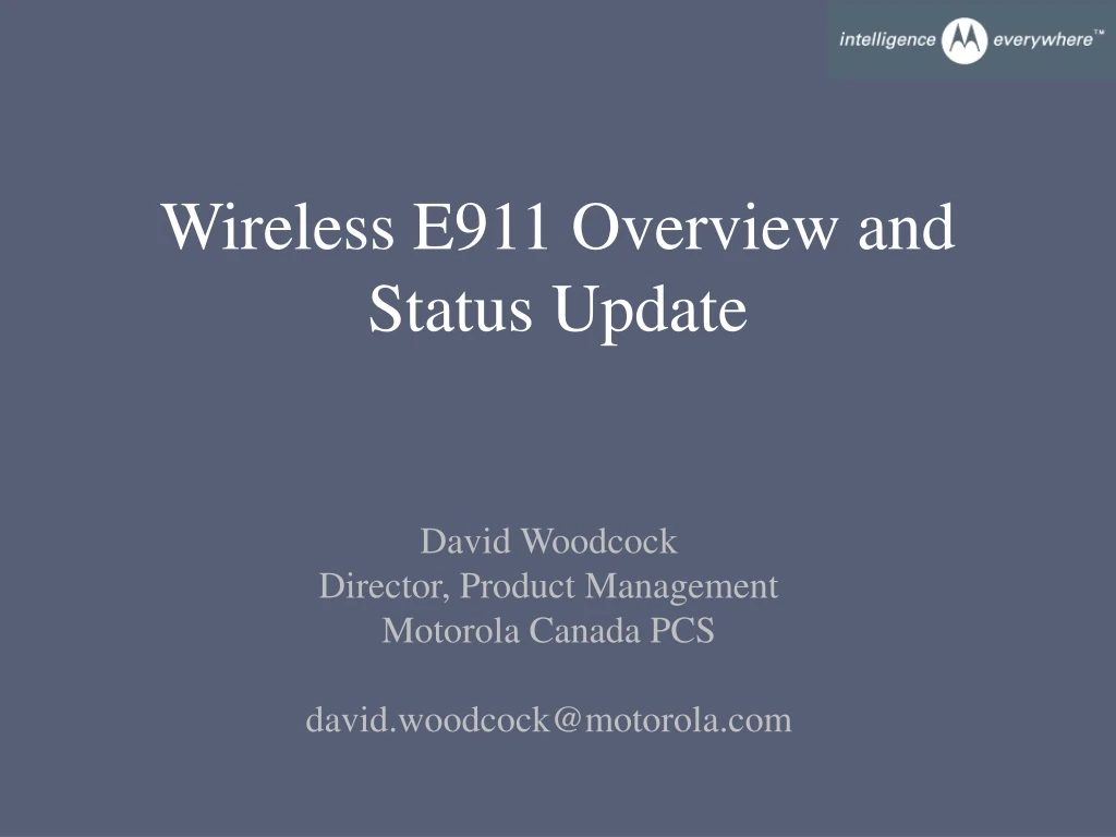 wireless e911 overview and status update