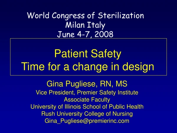 Patient Safety  Time for a change in design