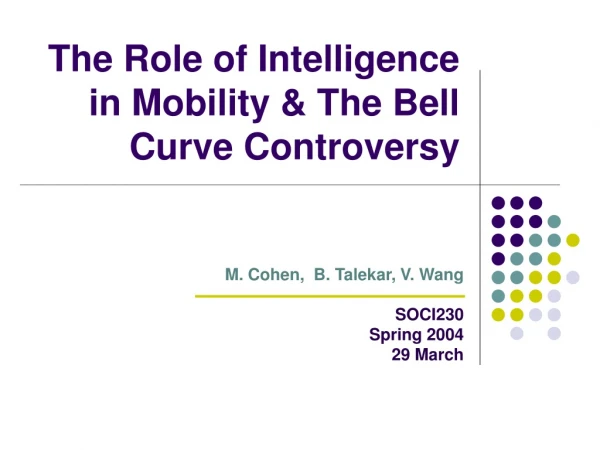The Role of Intelligence in Mobility &amp; The Bell Curve Controversy