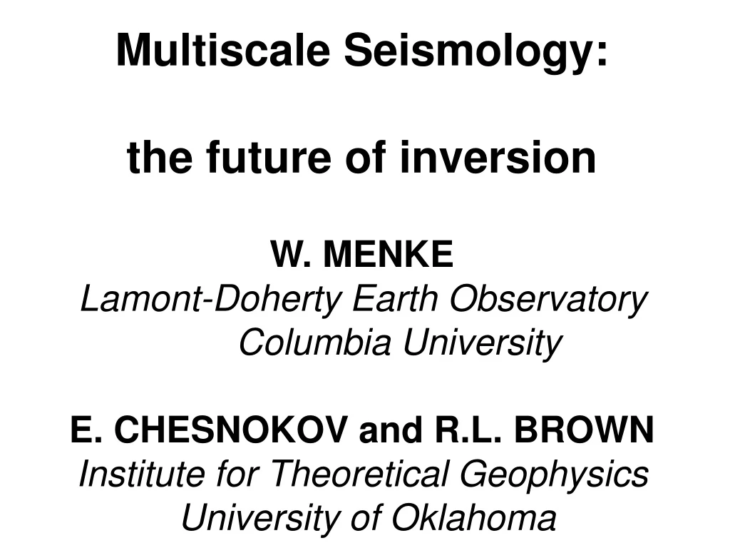 multiscale seismology the future of inversion