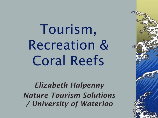 Tourism, Recreation &amp;  Coral Reefs