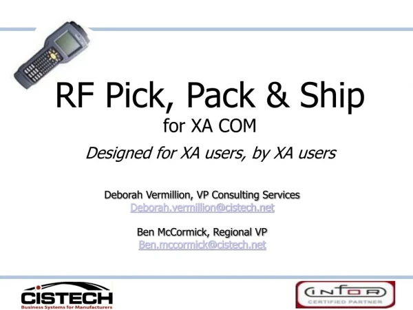 RF Pick, Pack &amp; Ship for XA COM Designed for XA users, by XA users