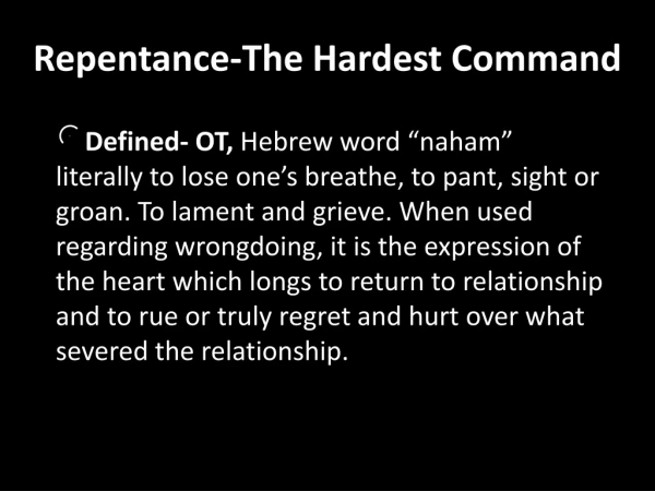 Repentance-The Hardest Command