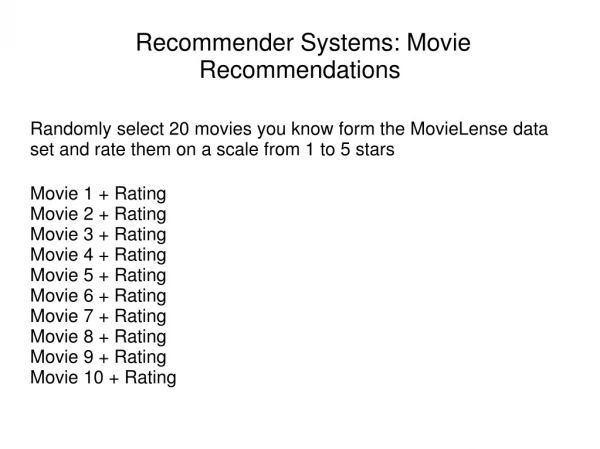 Recommender Systems: Movie Recommendations