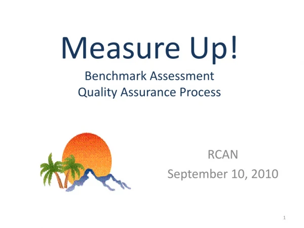 Measure Up! Benchmark Assessment  Quality Assurance Process