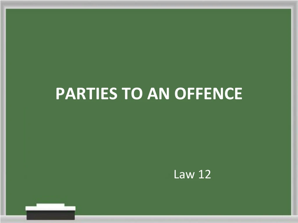 ppt-parties-to-an-offence-powerpoint-presentation-free-download-id