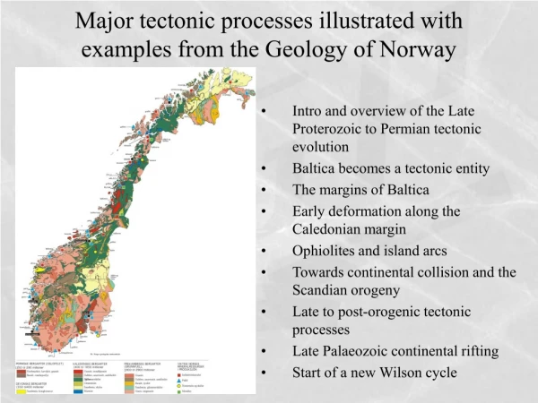 Major tectonic processes illustrated with examples from the Geology of Norway