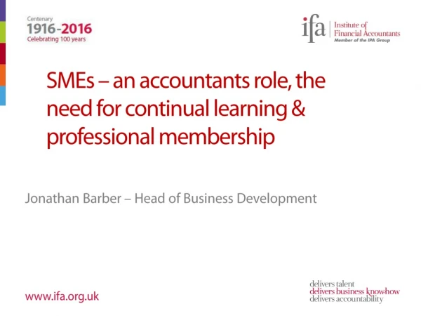 SMEs – an accountants role, the 			need for continual learning &amp; 				professional membership