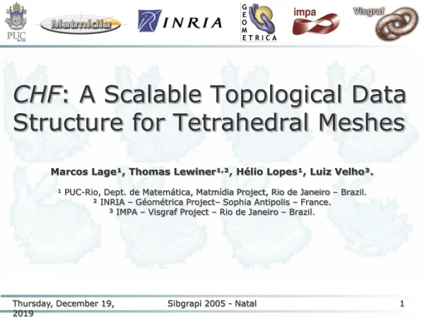CHF : A Scalable Topological Data Structure for Tetrahedral Meshes