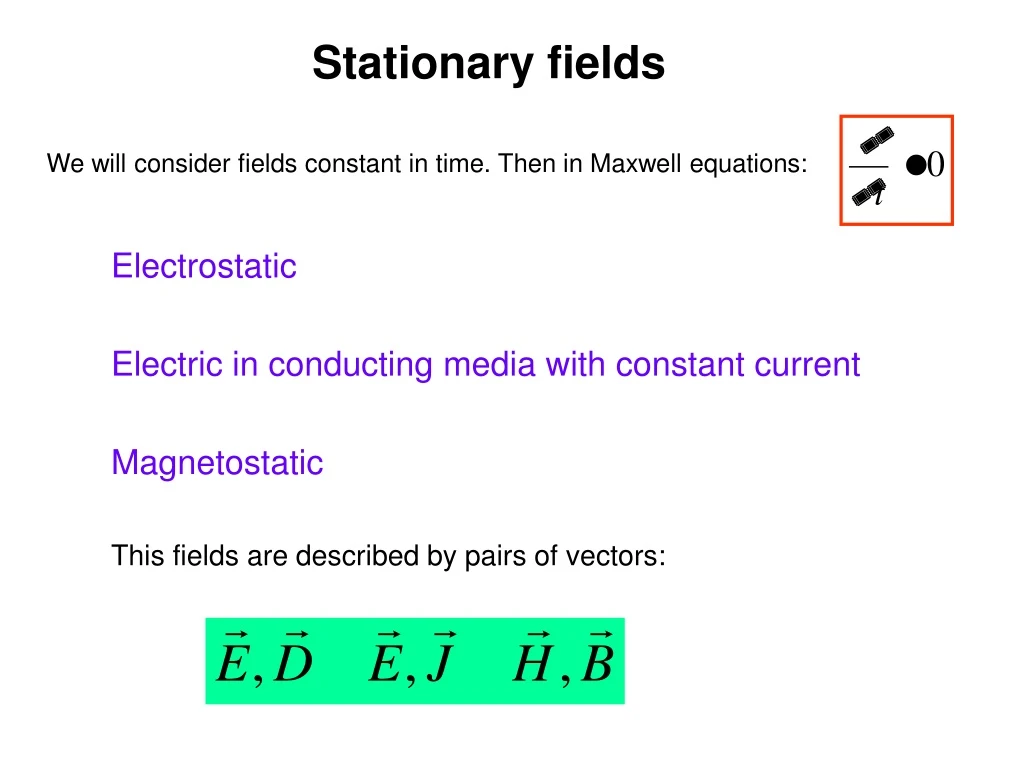 stationary fields