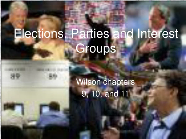 Elections, Parties and Interest Groups