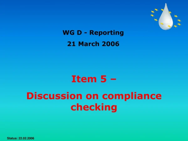 Item 5 –  Discussion on compliance checking