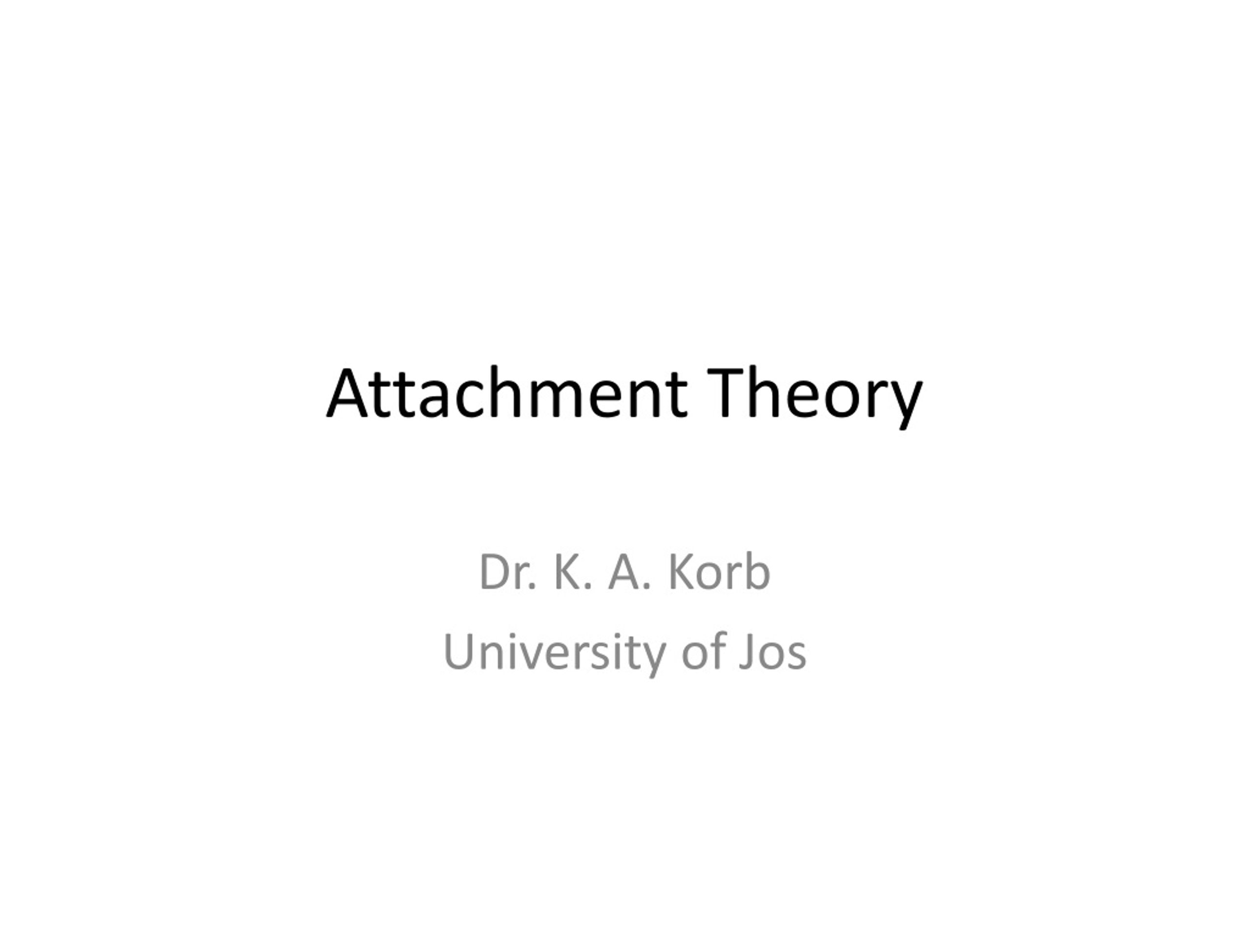 Attachment Theory: Influences on Social Development - slide 1